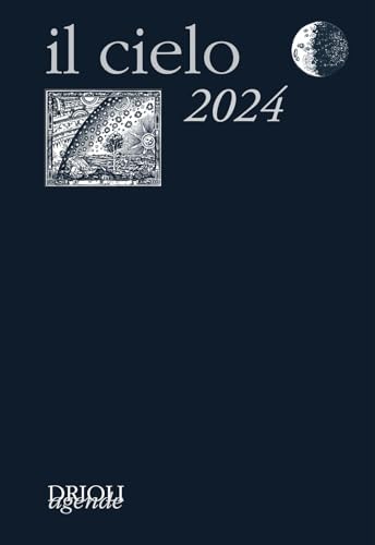 Il cielo 2024. Guida all'osservazione del cielo (Agende Drioli) von New Press
